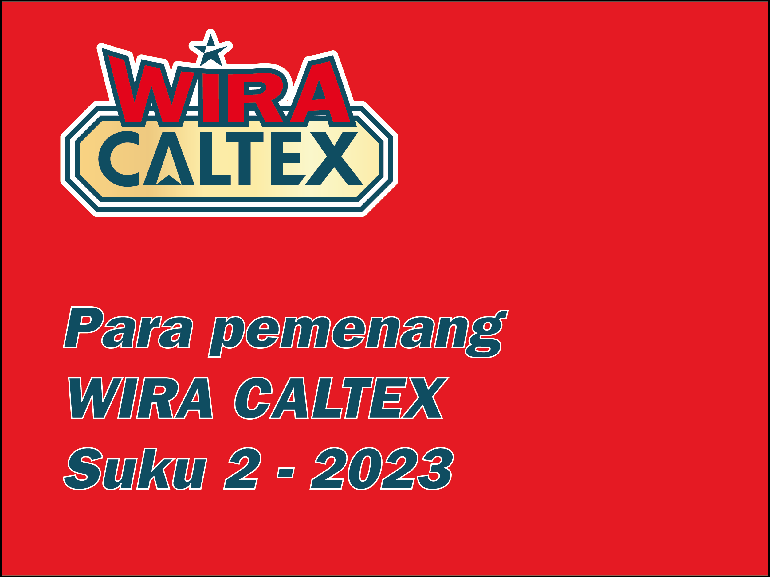 Wira Caltex Q2 Winners_BM.png